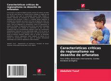 Bookcover of Características críticas do regionalismo no desenho de orfanatos