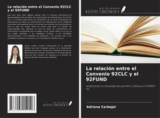 Bookcover of La relación entre el Convenio 92CLC y el 92FUND