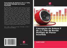 Portada del libro de Concepção da Antena F de 1,7 GHz de Banda Múltipla de Planar Invertida