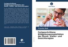 Couverture de Fortgeschrittene Bildgebungsmodalitäten der Mund-, Kiefer- und Gesichtsregion