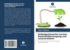 Buchcover von Selbstgesteuertes Lernen, Kontrollüberzeugung und Leseverstehen