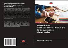 Gestion des connaissances - Nexus de la gouvernance d'entreprise kitap kapağı