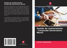 Bookcover of Gestão do conhecimento - Corporate Governance Nexus