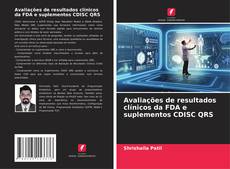 Bookcover of Avaliações de resultados clínicos da FDA e suplementos CDISC QRS