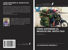 Capa do livro de CÓMO ENTENDER EL NEGOCIO DEL MOTO-TAXI 