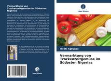 Bookcover of Vermarktung von Trockenzeitgemüse im Südosten Nigerias