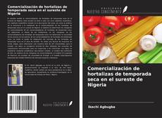 Bookcover of Comercialización de hortalizas de temporada seca en el sureste de Nigeria
