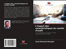 Buchcover von L'impact des caractéristiques du comité d'audit
