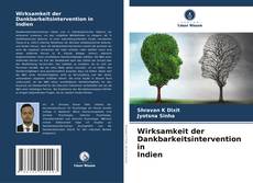 Wirksamkeit der Dankbarkeitsintervention in Indien kitap kapağı