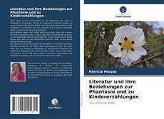 Buchcover von Literatur und ihre Beziehungen zur Phantasie und zu Kindererzählungen