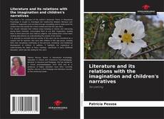 Literature and its relations with the imagination and children's narratives kitap kapağı
