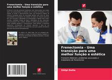 Copertina di Frenectomia - Uma transição para uma melhor função e estética