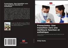 Portada del libro de Frenectomy- Une transition vers une meilleure fonction et esthétique