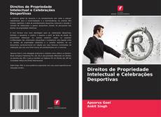 Direitos de Propriedade Intelectual e Celebrações Desportivas的封面