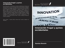 Copertina di Innovación frugal y pymes occidentales