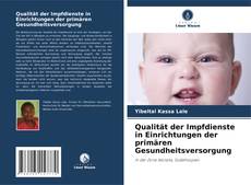 Buchcover von Qualität der Impfdienste in Einrichtungen der primären Gesundheitsversorgung