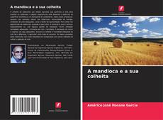 Buchcover von A mandioca e a sua colheita