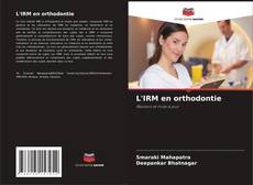 Buchcover von L'IRM en orthodontie