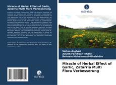 Buchcover von Miracle of Herbal Effect of Garlic, Zatarria Multi Flora Verbesserung