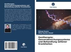 Buchcover von Gentherapie: Genverabreichungssysteme und Behandlung seltener Krankheiten