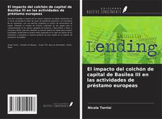 Couverture de El impacto del colchón de capital de Basilea III en las actividades de préstamo europeas
