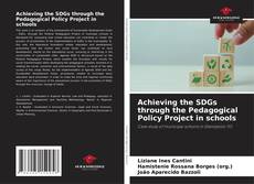 Portada del libro de Achieving the SDGs through the Pedagogical Policy Project in schools