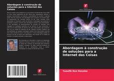 Copertina di Abordagem à construção de soluções para a Internet das Coisas