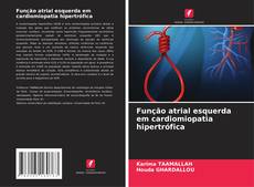 Função atrial esquerda em cardiomiopatia hipertrófica kitap kapağı