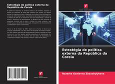 Borítókép a  Estratégia de política externa da República da Coreia - hoz