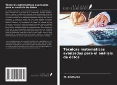 Bookcover of Técnicas matemáticas avanzadas para el análisis de datos