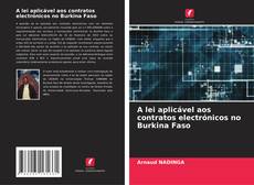 Bookcover of A lei aplicável aos contratos electrónicos no Burkina Faso