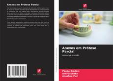 Anexos em Prótese Parcial的封面