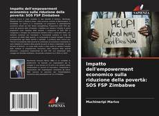 Capa do livro de Impatto dell'empowerment economico sulla riduzione della povertà: SOS FSP Zimbabwe 
