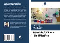 Buchcover von Bakterielle Entfärbung von reaktiven Textilfarbstoffen