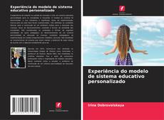 Borítókép a  Experiência do modelo de sistema educativo personalizado - hoz