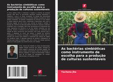 Borítókép a  As bactérias simbióticas como instrumento de escolha para a produção de culturas sustentáveis - hoz