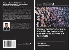 Bookcover of Comportamiento torsional de edificios irregulares horizontales durante un terremoto