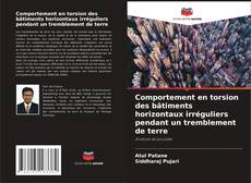 Bookcover of Comportement en torsion des bâtiments horizontaux irréguliers pendant un tremblement de terre