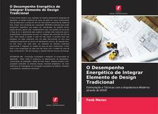 Bookcover of O Desempenho Energético de Integrar Elemento de Design Tradicional