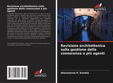 Couverture de Revisione architettonica sulla gestione della conoscenza a più agenti