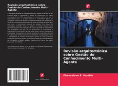 Bookcover of Revisão arquitectónica sobre Gestão do Conhecimento Multi-Agente