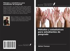 Bookcover of Métodos y estadísticas para estudiantes de posgrado