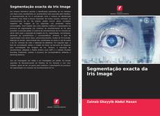 Bookcover of Segmentação exacta da Iris Image