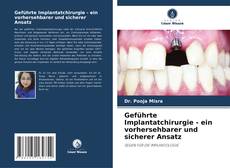 Обложка Geführte Implantatchirurgie - ein vorhersehbarer und sicherer Ansatz