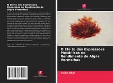 Capa do livro de O Efeito das Expressões Mecânicas no Rendimento de Algas Vermelhas 