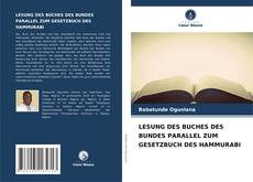 Buchcover von LESUNG DES BUCHES DES BUNDES PARALLEL ZUM GESETZBUCH DES HAMMURABI