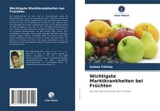 Bookcover of Wichtigste Marktkrankheiten bei Früchten