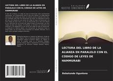 Portada del libro de LECTURA DEL LIBRO DE LA ALIANZA EN PARALELO CON EL CÓDIGO DE LEYES DE HAMMURABI