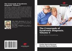 Portada del libro de The Crossroads of Syndromic Diagnosis. Volume II