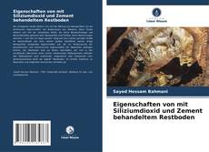 Buchcover von Eigenschaften von mit Siliziumdioxid und Zement behandeltem Restboden